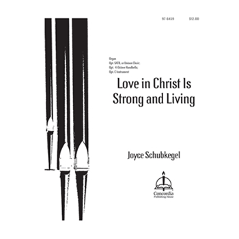 Love in Christ Is Strong and Living