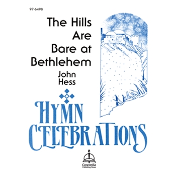 The Hills Are Bare at Bethlehem