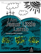 I Am Jesus' Little Lamb by Moklebust Cathy Cathy Moklebust for Children's Choir