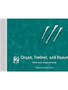 Organ Timbrel and Dance by Michel Johannes Mattias Johannes Matthias Mi for Organ