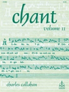 Chant Volume 2 by - Callahan Charles - for Organ