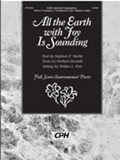 All the Earth with Joy Is Sounding (Full Score) by Pelz Walter L Walter L. Pelz for SATB