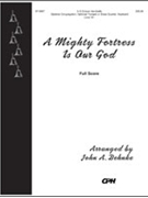 A Mighty Fortress Is Our God (Full Score) by Behnke John A John A. Behnke for Congregati