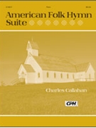 American Folk Hymn Suite by Callahan Charles - Callahan Charles - Charles Callahan for Piano