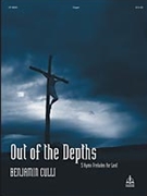 Out Of The Depths by - Culli Benjamin - for Organ
