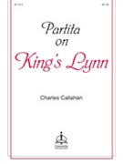 Partita on KING'S LYNN by - Callahan Charles - for Organ