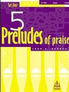 Five Preludes Of Praise Set 4 by - Behnke John A - for Organ