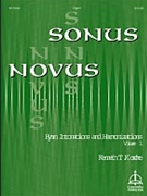 Sonus Novus Volume 1 by - Kosche Kenneth T - for Organ