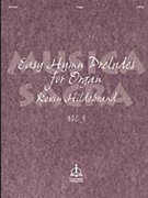 Easy Hymn Preludes For Organ Volume 3 by - Hildebrand Kevin - for Organ