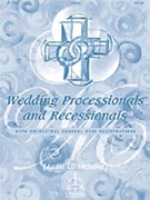 Wedding Processionals & Recessionals for Organ with Audio Access