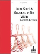 Lord Keep Us Steadfast In Thy Word by - Eithun Sandra - for Handbells 3-5 Octave