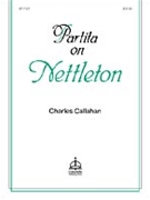 Partita on NETTLETON by - Callahan Charles - for Organ