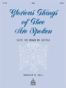 Glorious Things Of Thee Are Spoken by - Culli Benjamin - for Organ