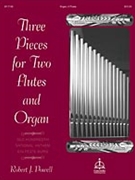 3 Pieces For 2 Flutes & Organ by - Powell Robert J - for Flute Duet