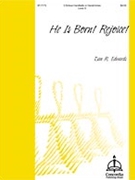 He Is Born Rejoice by Edwards Dan for Handbells