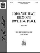 Lord You Have Been Our Dwelling Place by Scott K Lee K. Lee Scott for Sc and Parts
