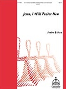Jesus I Will Ponder Now by - Eithun Sandra - for Handbells