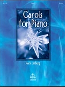 Carols For Piano by Limburg Mark - Limburg Mark - Mark Limburg for Piano