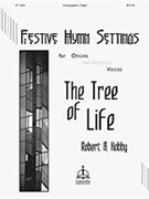 Tree Of Life by - Hobby Robert A - for Unison/2-Part