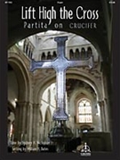 Lift High The Cross by - Bates William H - for Organ Solo