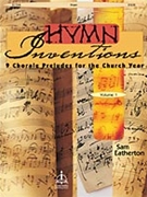 Hymn Inventions Volume 1 by - Eatherton Sam - for Organ