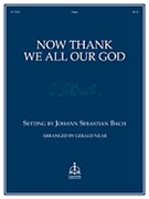 Now Thank We All Our God by Bach Johann Sebastian - Near Gerald - for Organ Solo
