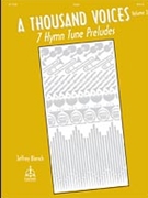 Thousand Voices Volume 3 by Blersch Jeffrey - Blersch Jeffrey - Jeffrey Blersch for Organ