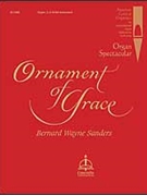 Ornament Of Grace by - Sanders Bernard Wayne - for Instrument w/or