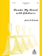 Awake My Heart With Gladness by - Behnke John A - for Handbells