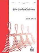 Palm Sunday Celebration by - Edwards Dan R - for Handbells