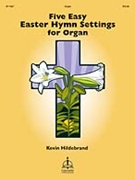 Five Easy Easter Hymn Settings For Organ by - Hildebrand Kevin - for Organ