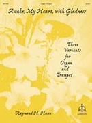 Awake My Heart With Gladness by - Haan - for Trumpet and Piano