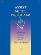 Assist Me To Proclaim Volume 2 by - Gerike Henry V - for Organ