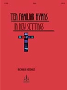 Ten Familiar Hymns In New Settings by Heschke Richard - Heschke Richard - Heschke Richard for Organ
