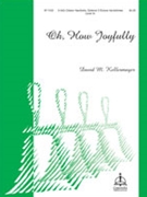 Oh How Joyfully by - Kellermeyer David - for Handbells 3-6 Octave