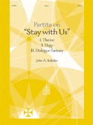 Partita on Stay With Us by - Behnke - for Organ