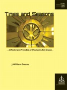 Times & Seasons by - Greene J William - for Organ