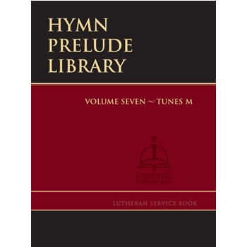 Hymn Prelude Library Volume 7 (M) for Organ