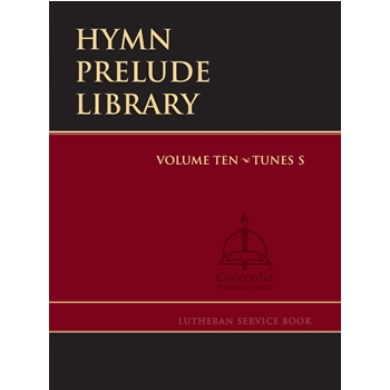 Hymn Prelude Library Volume 10 (S) for Organ