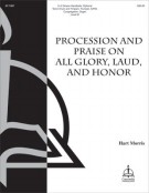 Procession and Praise on All Glory Laud and Honor by - Morris Hart - for Handbells 3-5 Octave
