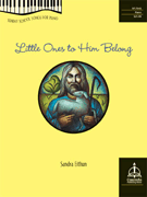 Little Ones to Him Belong by - Eithun Sandra - for Piano