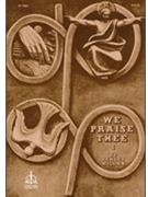 We Praise Thee Part I by Healy Willan for 2-Part