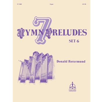 Seven Hymn Preludes Set 6 by - Rotermund Donald - for Organ