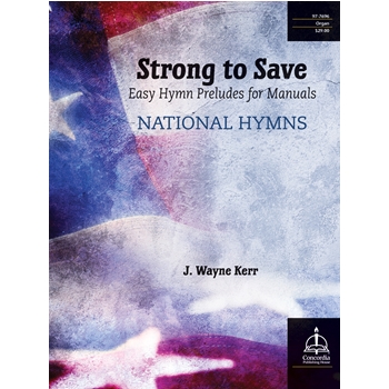 Strong to Save by - Kerr J Wayne - for Organ