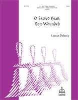 O Sacred Head Now Wounded by Hassler Hans Leo - Delancy Lauran - for Handbells 3 or 5 Octave