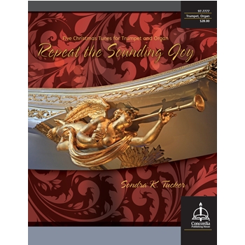 Repeat the Sounding Joy by - Tucker Sondra - for Trumpet w/ Org