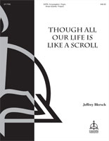 Though All Our Life Is like a Scroll by Blersch Jeffrey Wilfred L. Karsten for FScrBrs4Tm