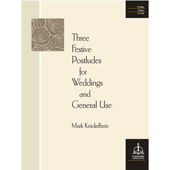 Three Festive Postludes for Weddings and General Use