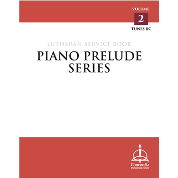 Piano Prelude Series: Lutheran Service Book, Vol. 2 (BC)