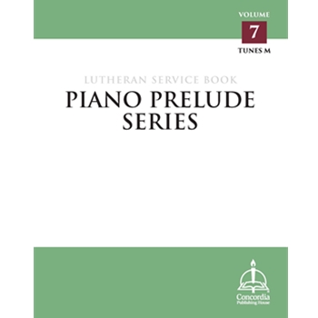Piano Prelude Series: Lutheran Service Book, Vol. 7 (M)
